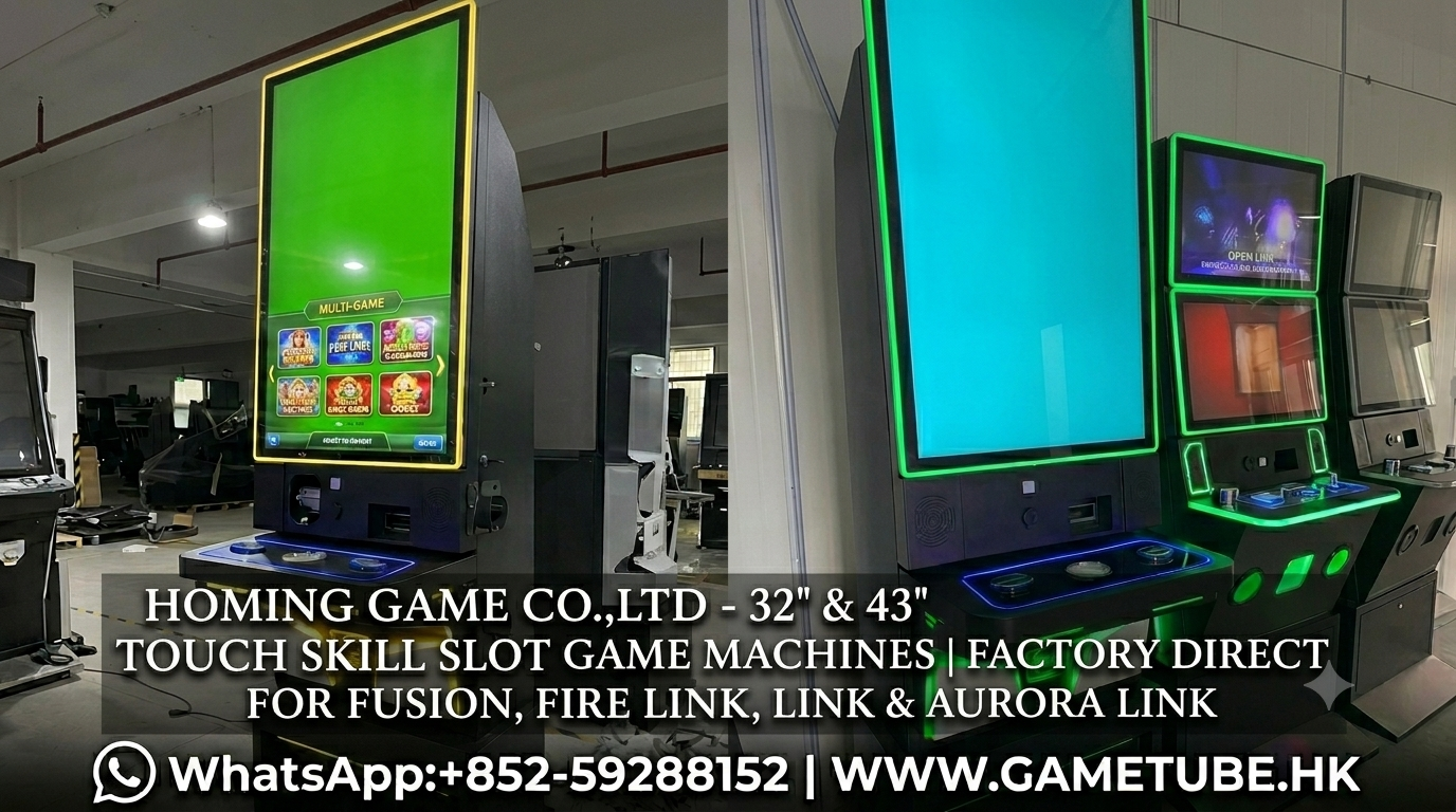 Factory Direct Guide: Buy 32" & 43" Straight & Curved Touch Skill Slot Game Machines for Fusion, Fire Link & Aurora Link